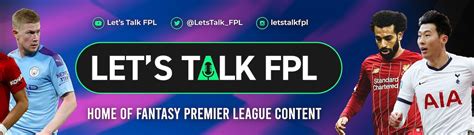 Let's Talk FPL .